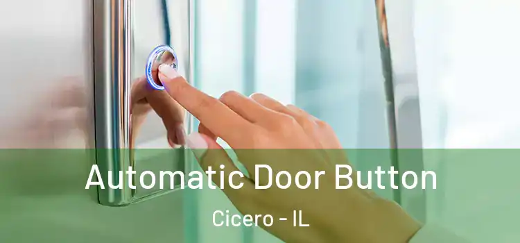 Automatic Door Button Cicero - IL