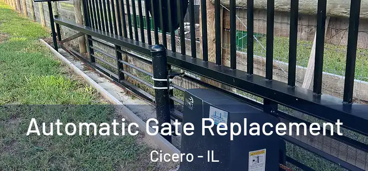 Automatic Gate Replacement Cicero - IL