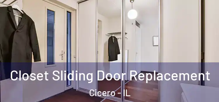 Closet Sliding Door Replacement Cicero - IL