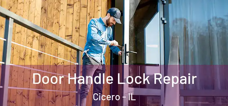 Door Handle Lock Repair Cicero - IL