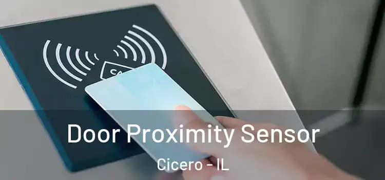 Door Proximity Sensor Cicero - IL