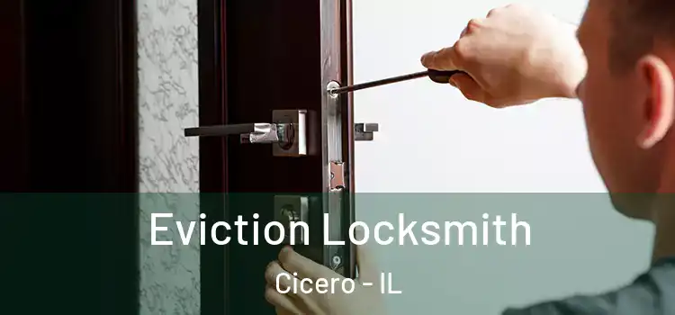 Eviction Locksmith Cicero - IL