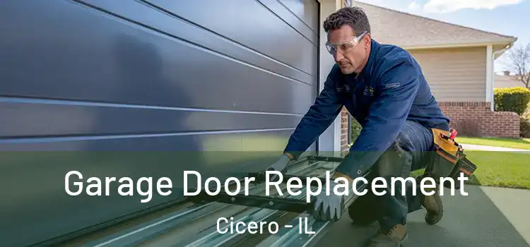  Garage Door Replacement Cicero - IL
