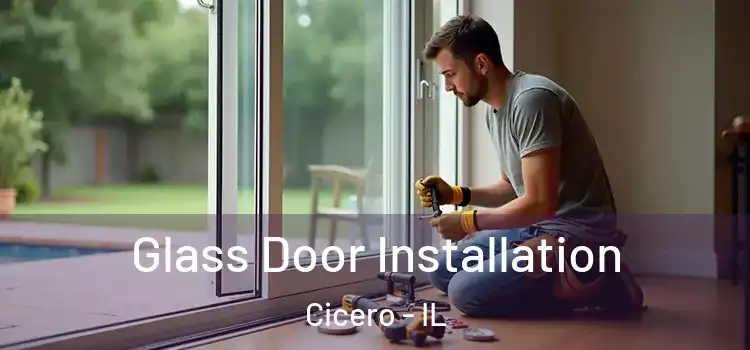 Glass Door Installation Cicero - IL