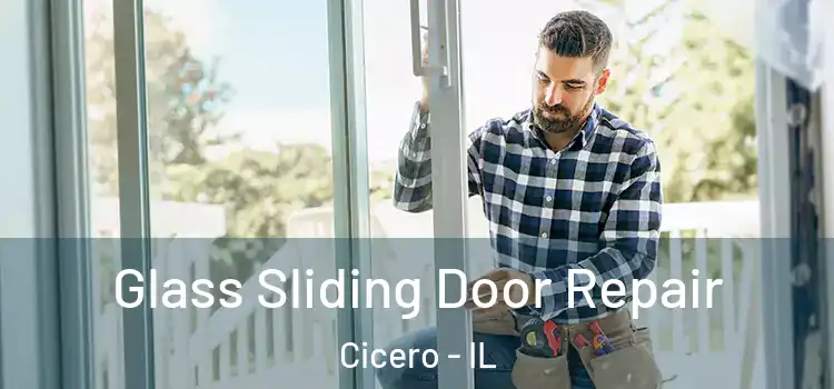 Glass Sliding Door Repair Cicero - IL