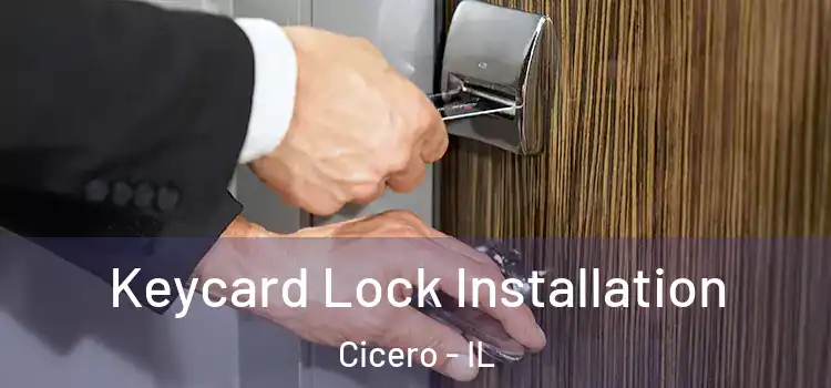 Keycard Lock Installation Cicero - IL