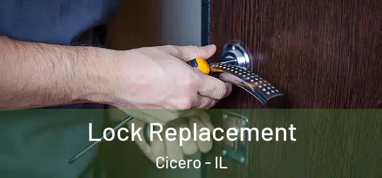 Lock Replacement Cicero - IL