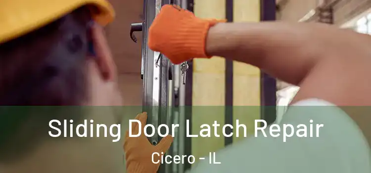 Sliding Door Latch Repair Cicero - IL