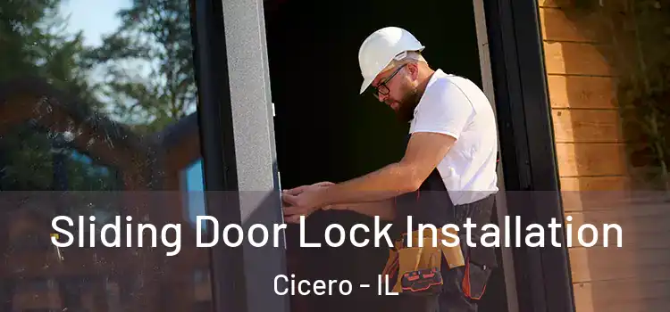 Sliding Door Lock Installation Cicero - IL
