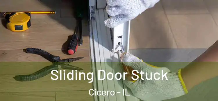 Sliding Door Stuck Cicero - IL