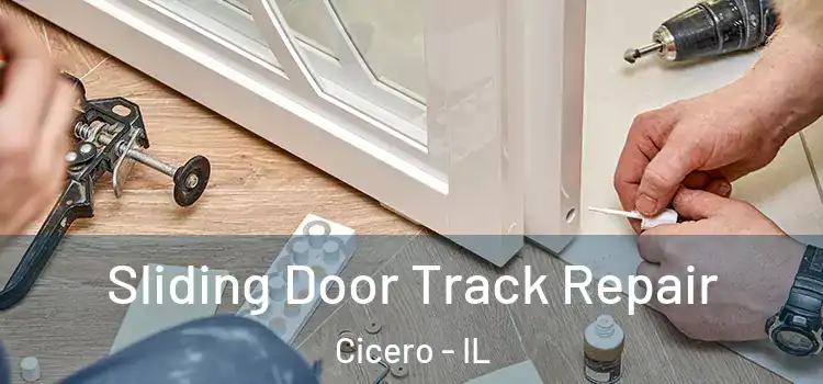Sliding Door Track Repair Cicero - IL